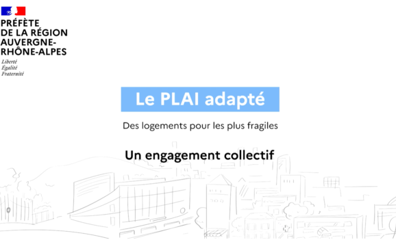 "PLAI adapté en Auvergne-Rhône-Alpes : Des logements pour les plus fragiles, un engagement collectif"